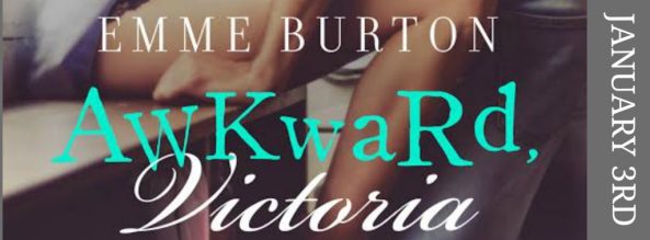 AWKward Victoria by Emme Burton